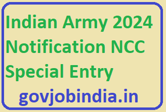 Indian Army 2024 Notification NCC Special Entry