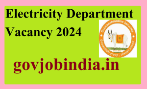 Electricity Department Vacancy 2024