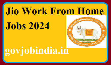 Jio Work From Home Jobs 2024