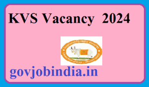 KVS Vacancy 2024