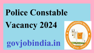 Police Constable Vacancy 2024