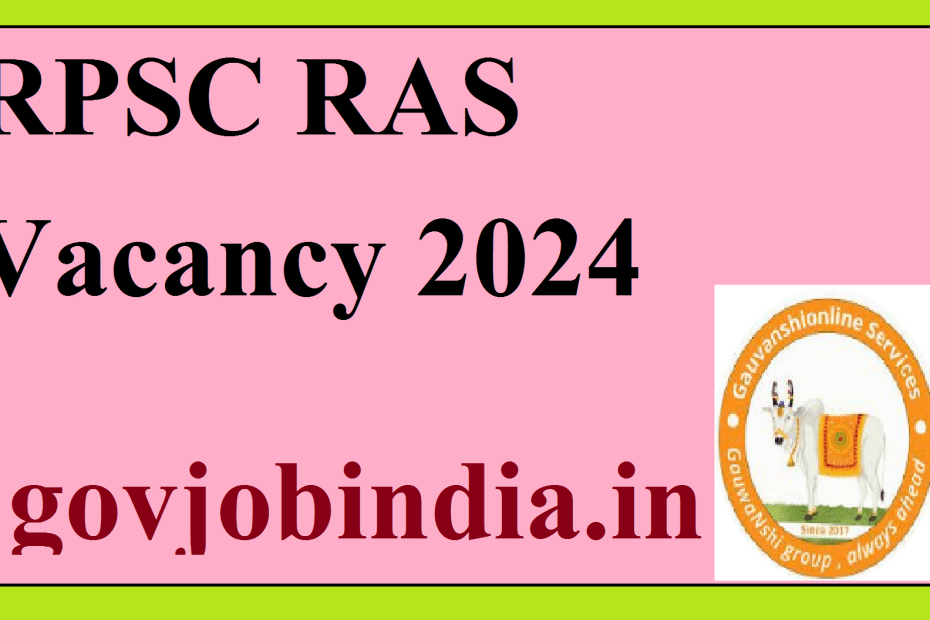 RPSC RAS Vacancy 2024