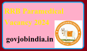 RRB Paramedical Vacancy 2024