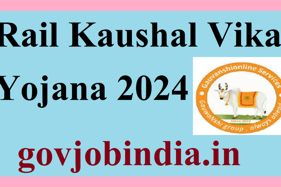 Rail Kaushal Vikas Yojana 2024