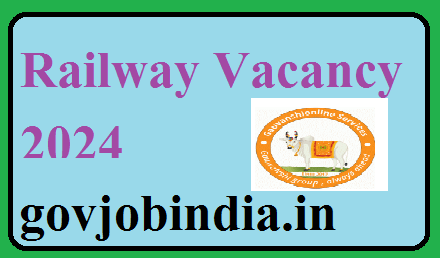 Railway Vacancy 2024