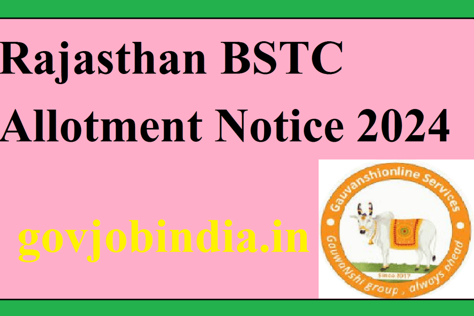 Rajasthan BSTC Allotment Notice 2024