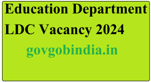 Education Department LDC Vacancy 2024