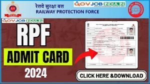 RPF Admit Card 2024