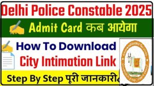 Delhi Police Admit Card 2025